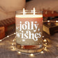 Jolly Wishes Holiday Candle, 11oz soy wax with white tea and fig scent, 65-hour burn time, eco-friendly holiday decor with juicy citrus and lavender notes.