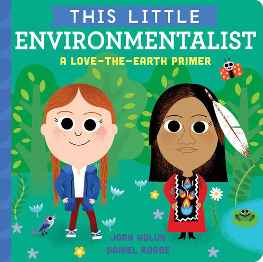 A fun, engaging board book introducing young readers to ten environmentalists who protect our Earth!