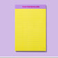 Yellow lined notepad with the motivational phrase 'Prove Them Wrong, Babe' printed in purple at the top. Designed for note-taking and empowering personal messages.