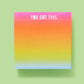 Colorful sticky notes measuring 3.5" x 3.5", featuring the inspirational phrase 'You Got This.' Each pad includes 300 sheets with a sticky adhesive backing, shrink-wrapped for packaging. Perfect for adding fun to your workday. 