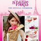 Emily in Paris Cookbook with 75+ French-inspired recipes from Gabriel’s Omelette to Ratatouille and Pain au Chocolat, plus American expat twists. Includes show stills, quotes, and character narratives for fans and home cooks.